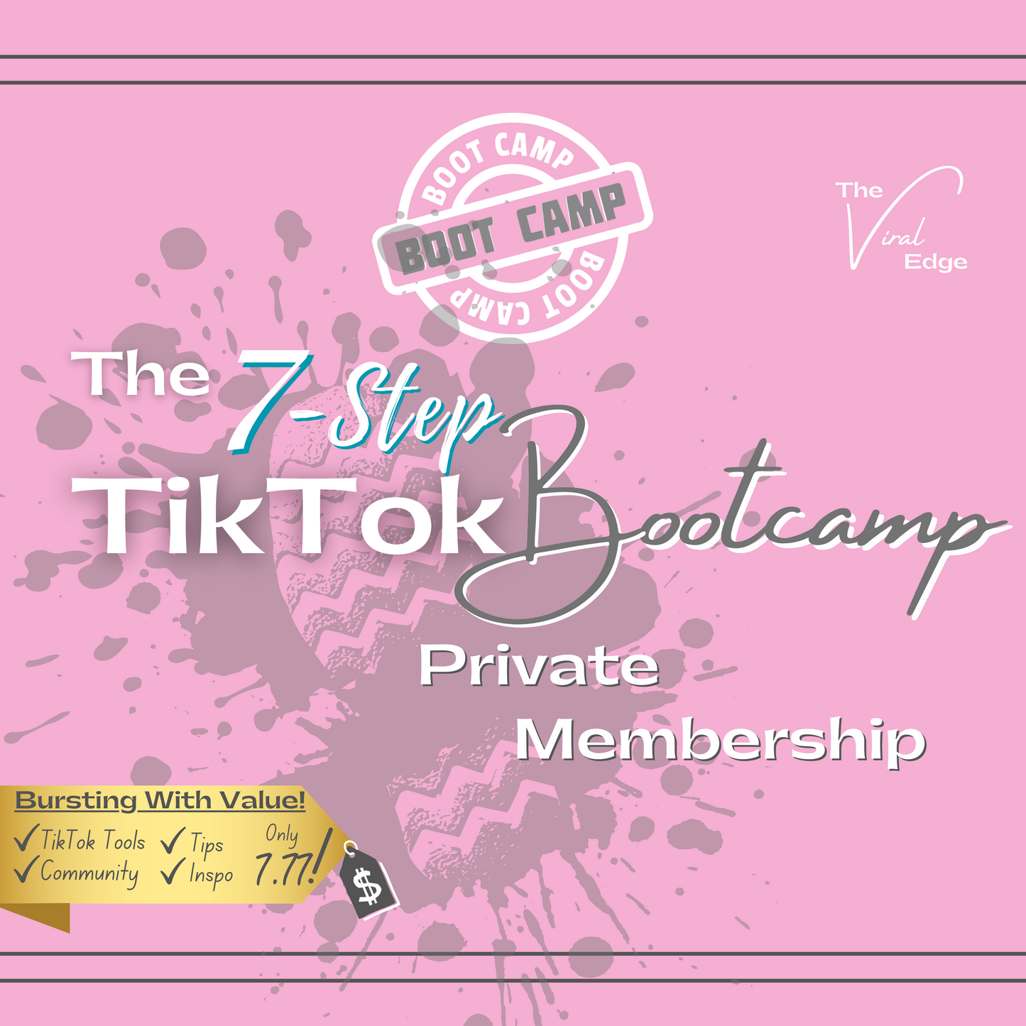 The 7-Step TikTok Bootcamp Private Membership